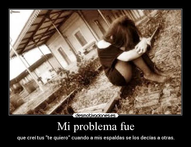 Mi problema fue - 