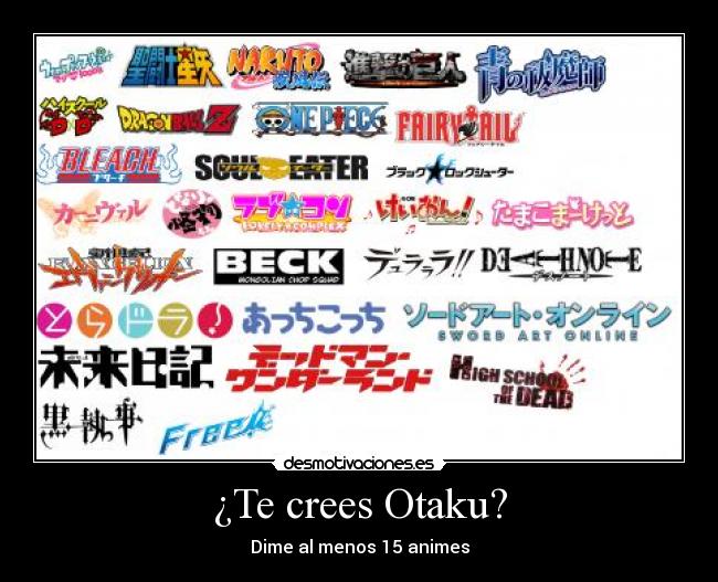 ¿Te crees Otaku? -