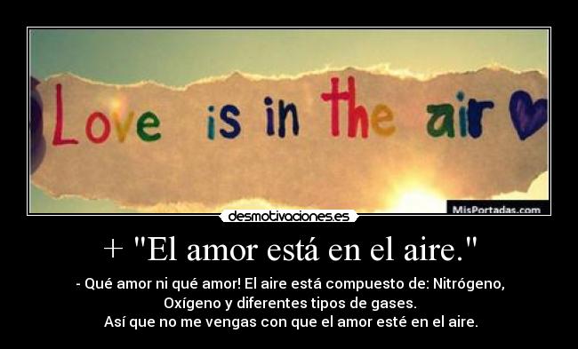 + El amor está en el aire. - 