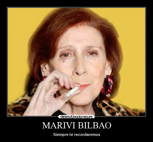 MARIVI BILBAO - Siempre te recordaremos