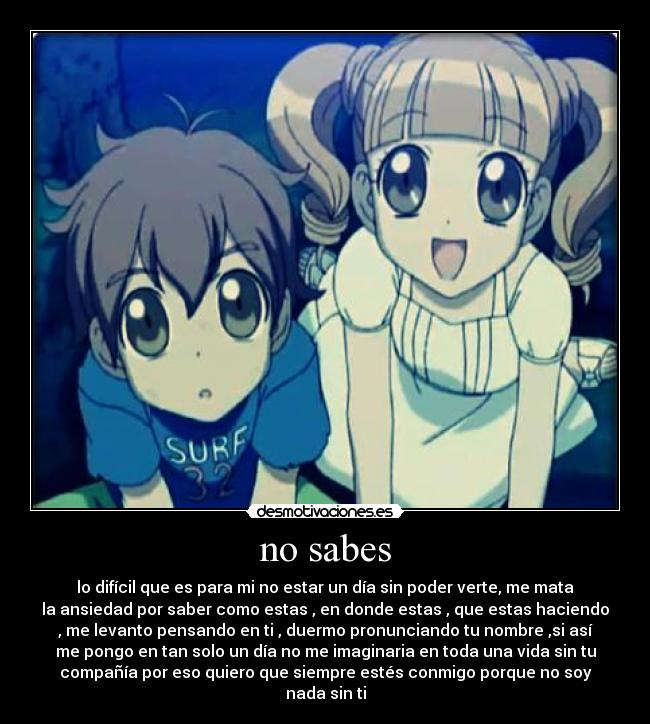 no sabes -