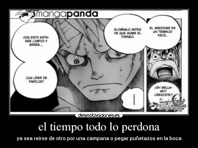 el tiempo todo lo perdona -