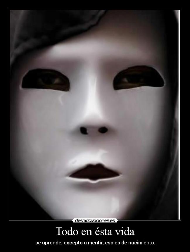 Todo en ésta vida -