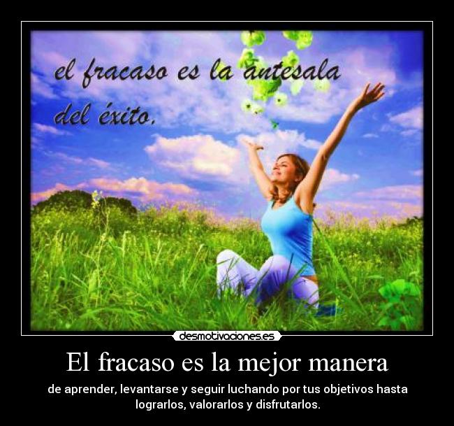 El fracaso es la mejor manera -