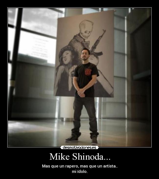 Mike Shinoda... - 