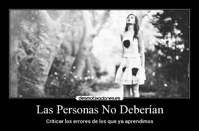 Las Personas No Deberían - 