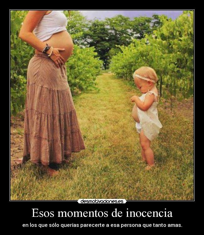 carteles infancia mama familia momentos hermosos inocencia ninos amor desmotivaciones