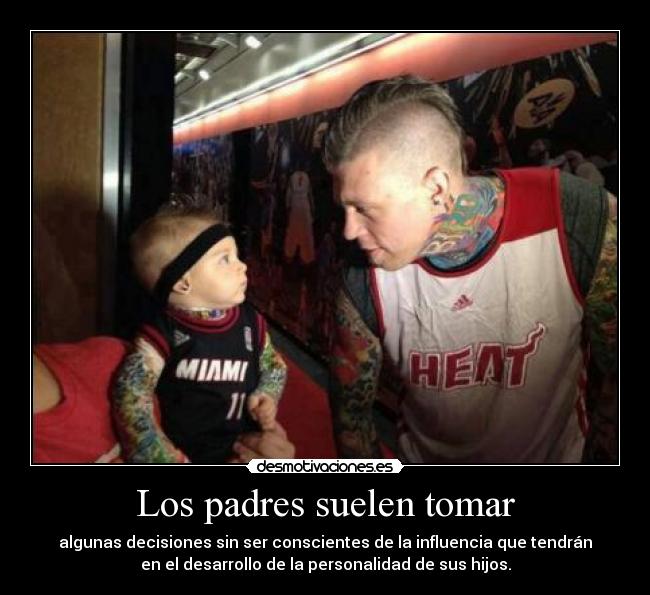 Los padres suelen tomar - 