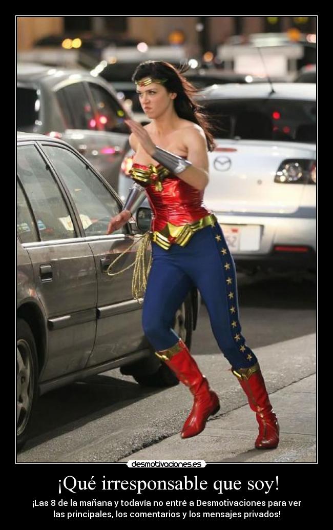 ¡Qué irresponsable que soy! - 