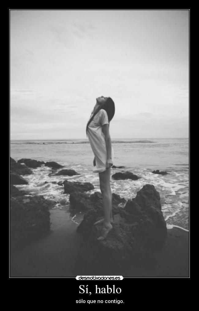 Sí, hablo -