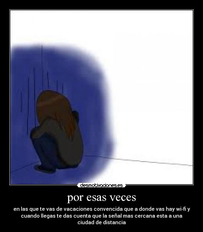 carteles maldito wifi que llegaste cuando necesite desmotivaciones