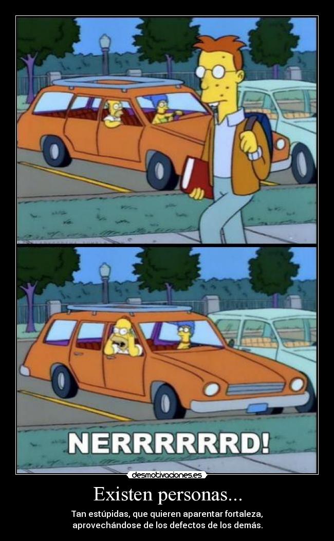 Existen personas... -