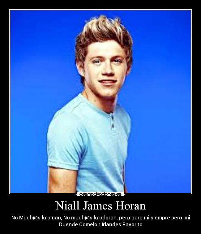 Niall James Horan -