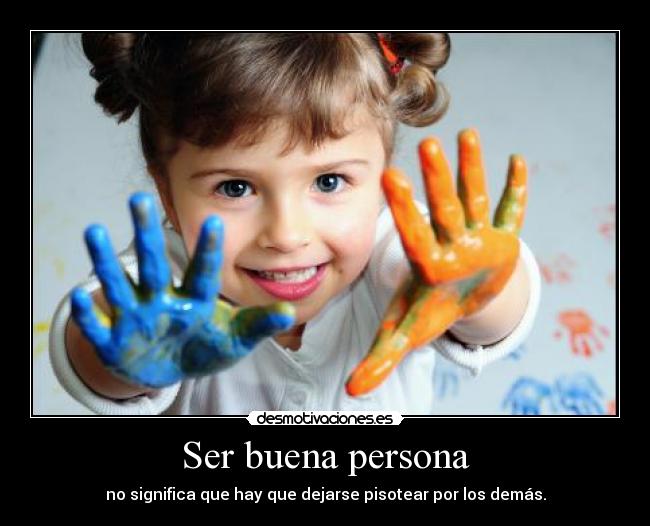 Ser buena persona -