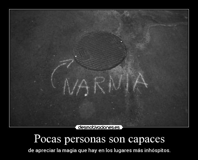 Pocas personas son capaces - 