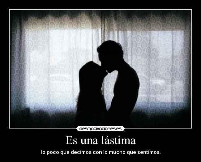 Es una lástima -
