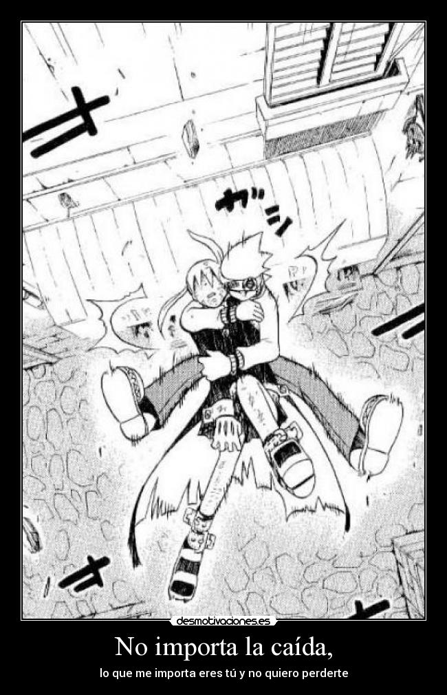 No importa la caída, -