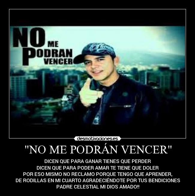 NO ME PODRÁN VENCER -
