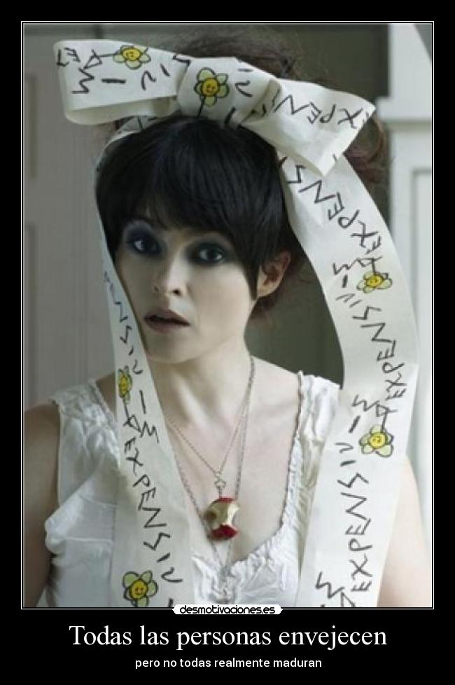 Todas las personas envejecen - pero no todas realmente maduran