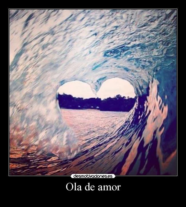 Ola de amor - 