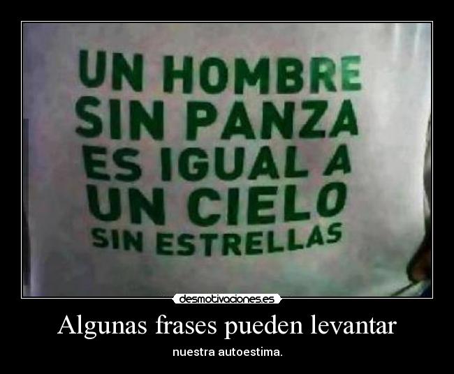 Algunas frases pueden levantar - 