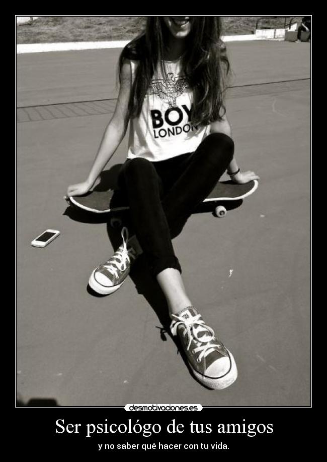 Ser psicológo de tus amigos -
