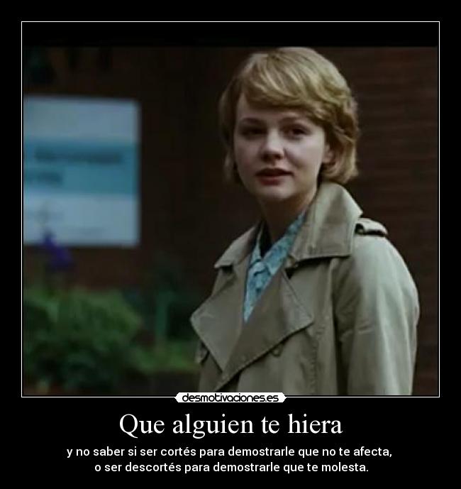 Que alguien te hiera -