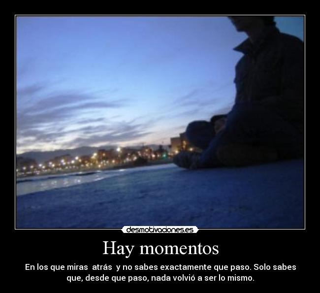 Hay momentos -