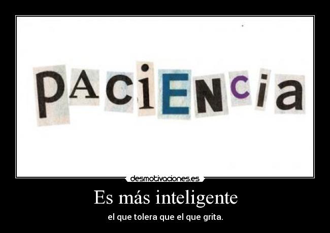 Es más inteligente -