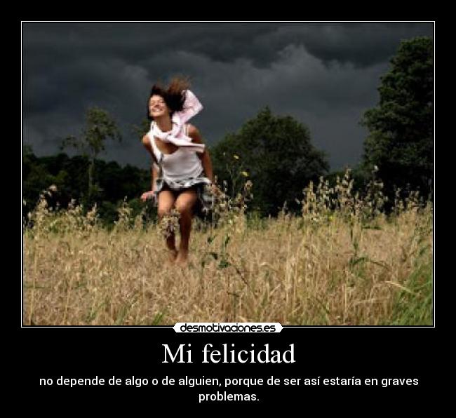 Mi felicidad -