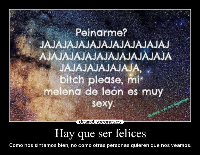 Hay que ser felices -
