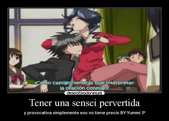 Tener una sensei pervertida -