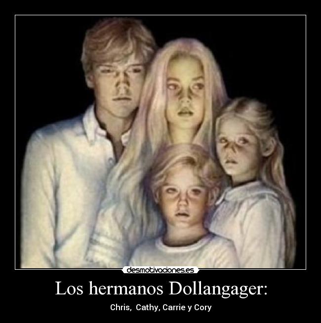 Los hermanos Dollangager: - 