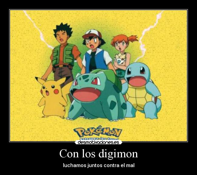 Con los digimon -