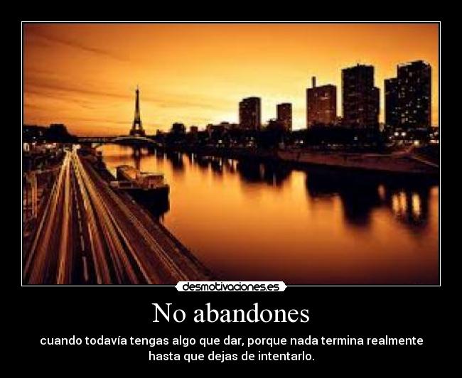 No abandones -
