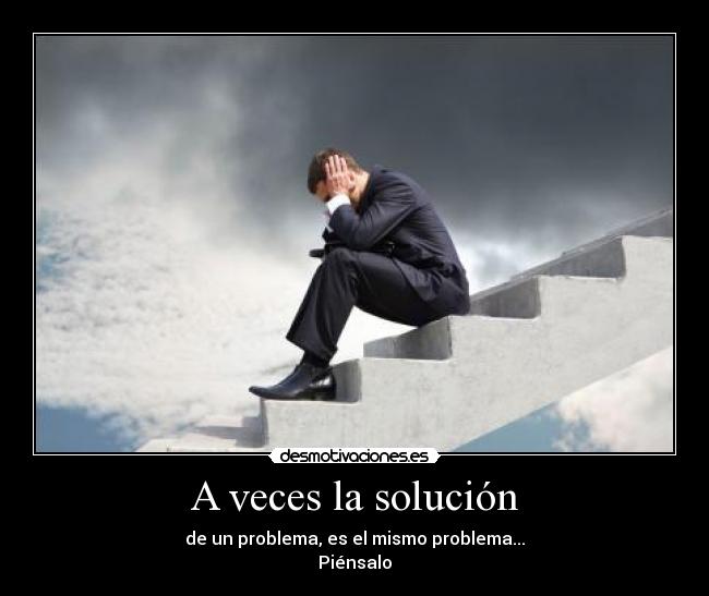 carteles problema desmotivaciones
