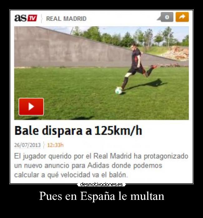 Pues en España le multan -