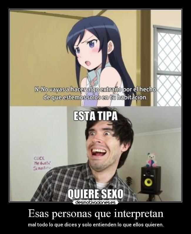 Esas personas que interpretan -