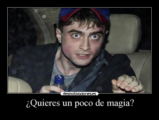 carteles hook esa magia hogwarts con magia refiero drogas alucinogenas desmotivaciones