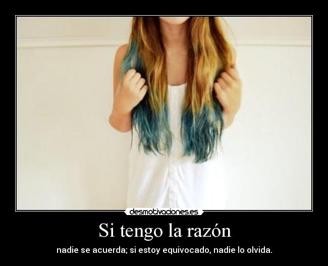 Si tengo la razón -