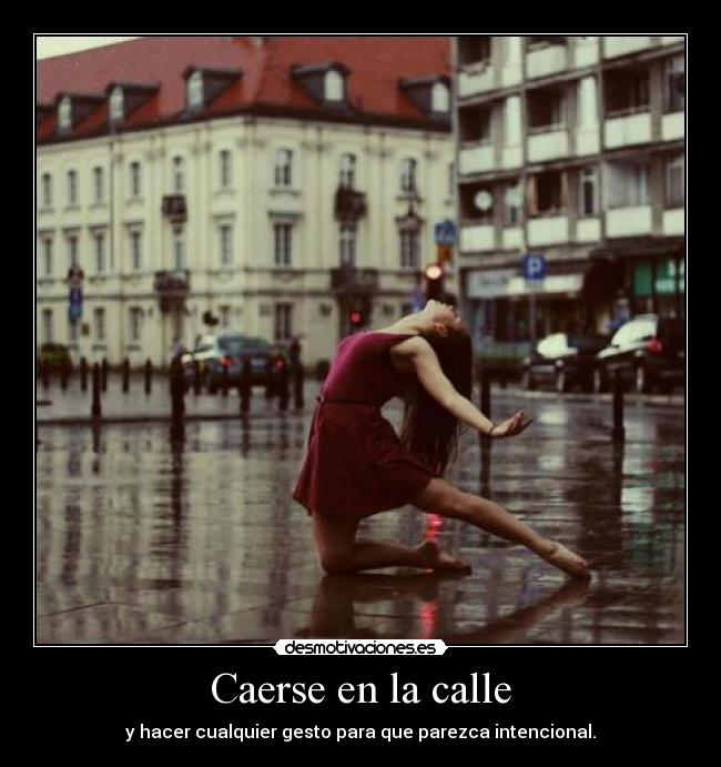 Caerse en la calle - 