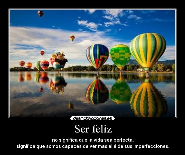 Ser feliz -