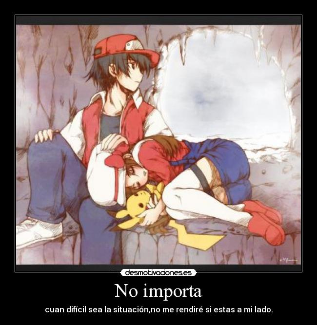 No importa -