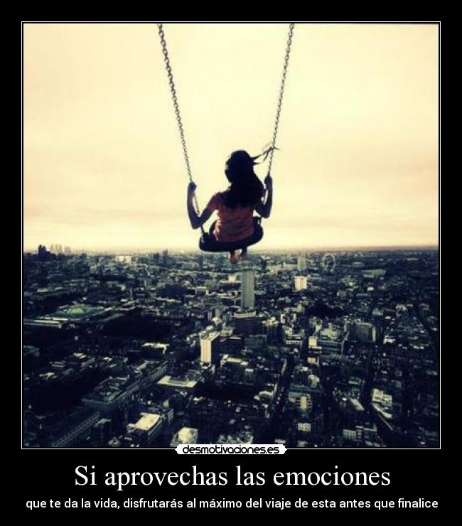 Si aprovechas las emociones - 