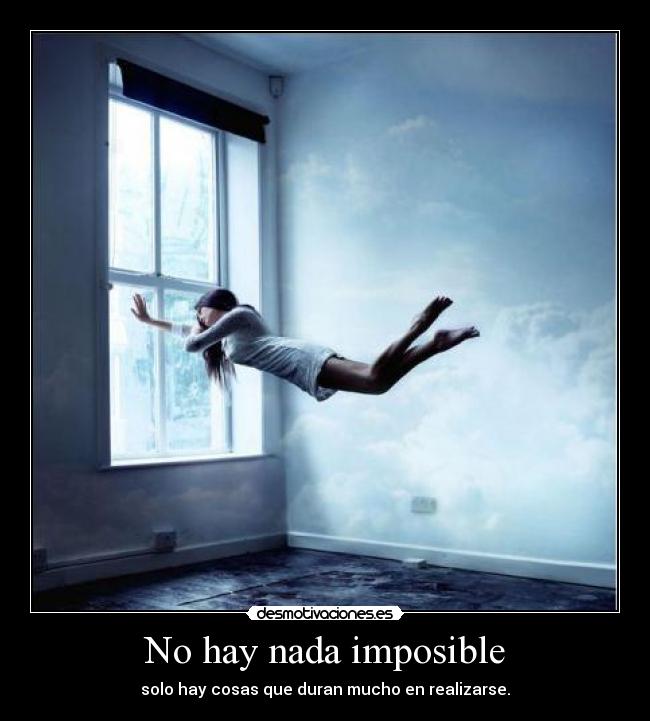 carteles imposible imposible existe desmotivaciones
