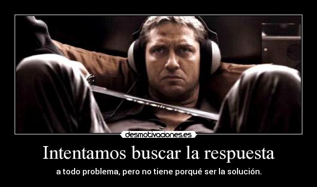 Intentamos buscar la respuesta -