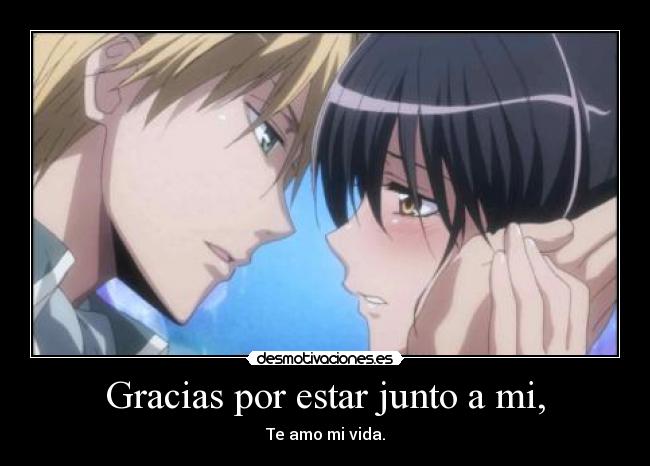 Gracias por estar junto a mi, - Te amo mi vida.