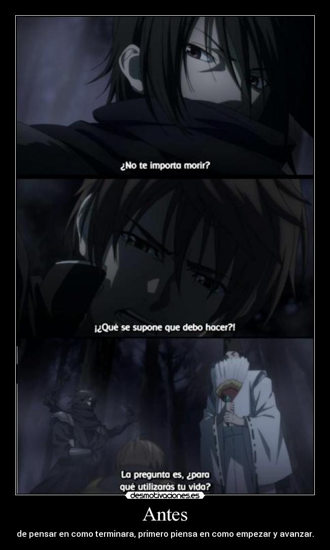 carteles anime antes pensar termina fin amor vida muerte primero empezar avanzar amistad oda nobuna yuube desmotivaciones
