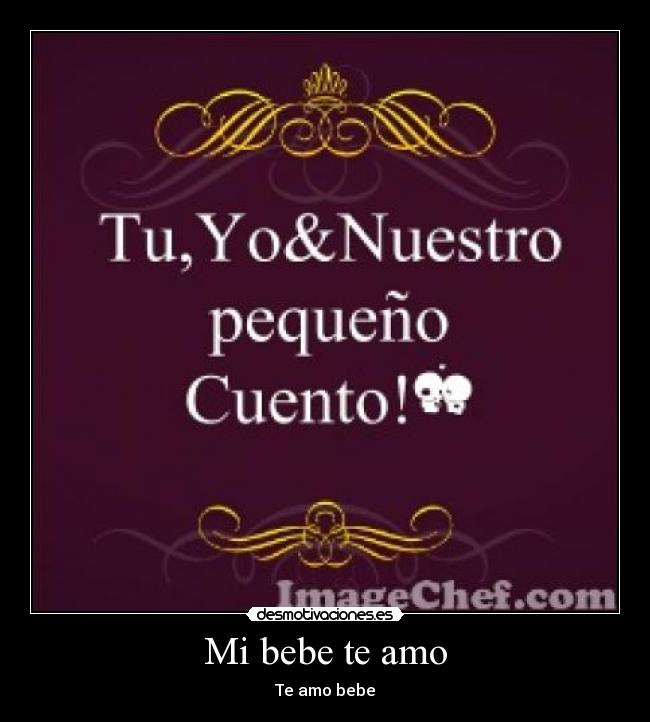 Mi bebe te amo Desmotivaciones