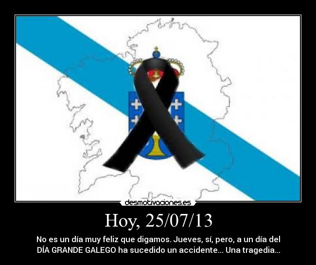 carteles tragedia galicia dia grande trenes renfe desmotivaciones